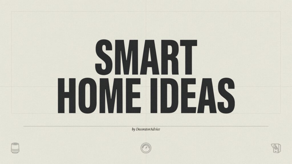 Decoradtech Smart Home Ideas by DecoratorAdvice: Modern Solutions for a ...