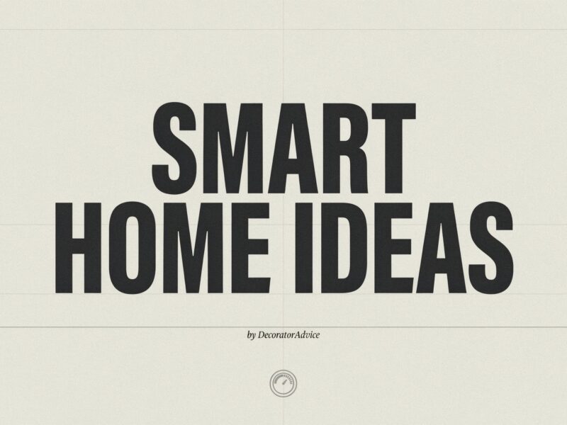 decoradtech smart home ideas by decoratoradvice